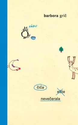 Čiča ešte nevečerala - Barbora Grič