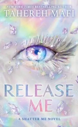 Release Me - Shatter Me: The New Republic 2 - Tahereh Mafi