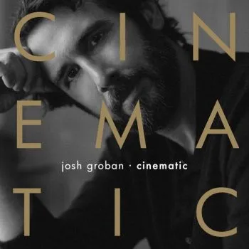 Groban Josh - Cinematic CD - Josh Groban