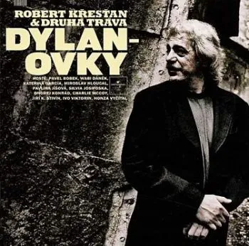 Křesťan Robert & Druhá tráva - Dylanovky LP - Druhá tráva