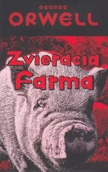 Zvieracia farma - George Orwell, Miloš Ruppeldt