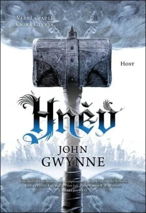 Věrní a padlí 4: Hněv - John Gwynne