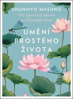 Umění prostého života - Masuno Shunmyo