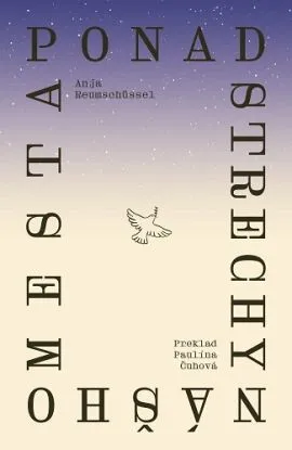 Ponad strechy nášho mesta - Anja Reumschüssel