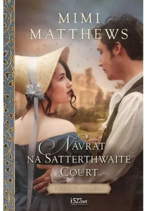 Príbehy zo Somersetu 3: Návrat na Satterthwaite Court - Mimi Matthews