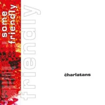 Charlatans, The - Some Friendly (Expanded Remastered Edition) (White) 2LP - The Charlatans