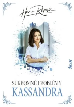 Súkromné problémy 5: Kassandra - Hana Repová