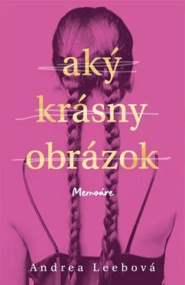 Aký krásny obrázok - Andrea Leeb