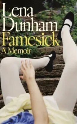 Famesick - Lena Dunham