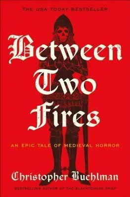 Between Two Fires - Christopher Buehlman