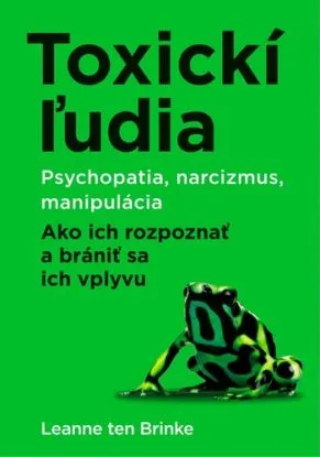 Toxickí ľudia - Leanne ten Brinke