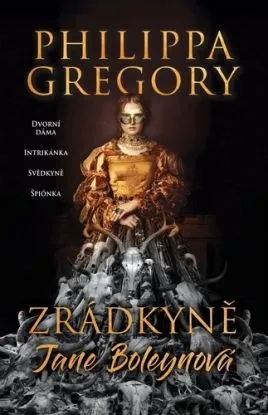 Zrádkyně Jane Boleynová - Philippa Gregory