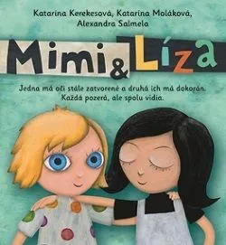 Mimi a Líza - Alexandra Salmela, Katarína Moláková, Katarína Kerekesová