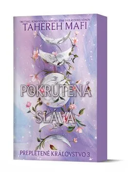Prepletené kráľovstvo 3: Pokrútená sláva - Tahereh Mafi