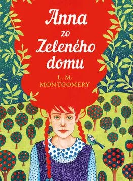 Anna zo Zeleného domu - Lucy Maud Montgomery