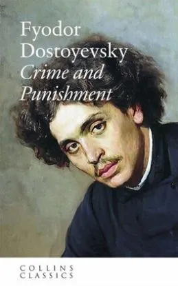 Crime and Punishment - Fyodor Dostoyevsky