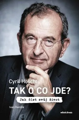 Tak o co jde? 2., vydání - Cyril Höschl, Ivan Hamšík