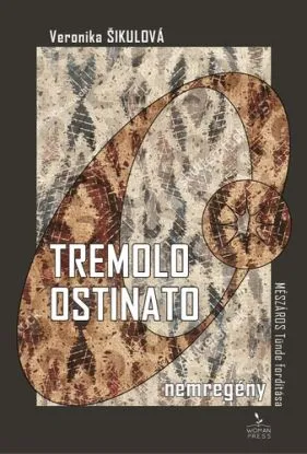Tremolo ostinato (nemregény) - Veronika Šikulová