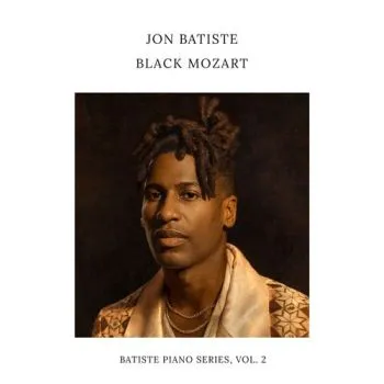 Batiste Jon - Black Mozart (Batiste Piano Series Vol. 2) CD - Jon Batiste
