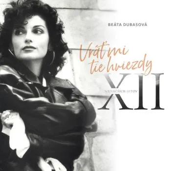 Dubasová, Beáta - Vráť mi tie hviezdy (XII najväčších hitov) LP - Beáta Dubasová