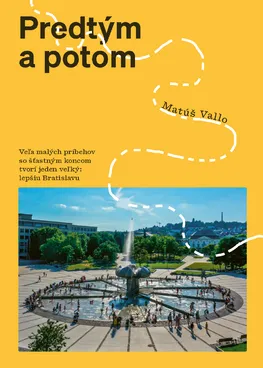 Predtým a potom - Matúš Vallo