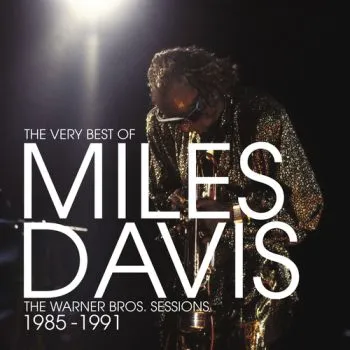 Davis Miles - The Very Best of the Warner Bros. Sessions 1985-1991 2LP - Miles Davis