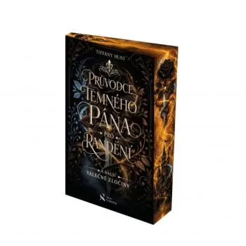Průvodce temného pána pro randění - Tiffany Hunt
