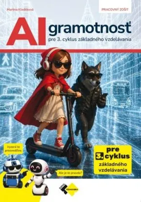 AI gramotnosť pre 3. cyklus základného vzdelávania - Martina Klieštiková