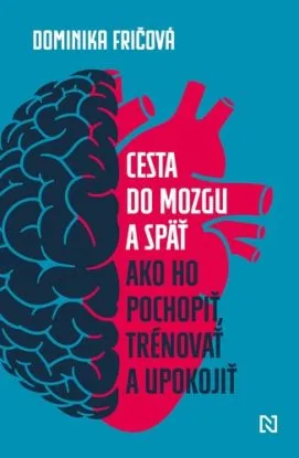 Cesta do mozgu a späť - Dominika Fričová