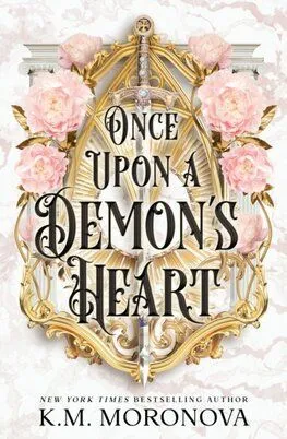 Once Upon A Demons Heart - Cruel Fates Duet 1 - K. M. Moronova