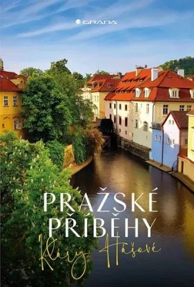Pražské příběhy - Klára Hášová