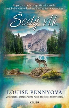 Šedý vlk - Louise Penny, Lenka Uhlířová