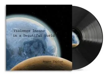 Taylor Roger - Violence Insane In A Beautiful World LP - Roger Taylor