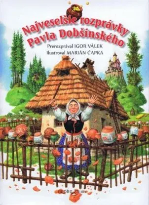 Najveselšie rozprávky Pavla Dobšinského - Pavol Dobšinský