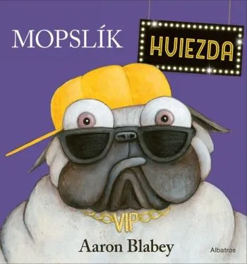 Mopslík Hviezda - Aaron Blabey
