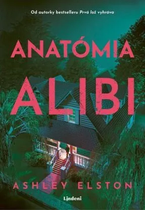 Anatómia alibi - Ashley Elston