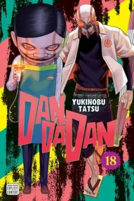 Dandadan, Vol. 18 - Yukinobu Tatsu