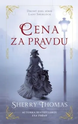 Lady Sherlock 2: Cena za pravdu - Sherry Thomasová