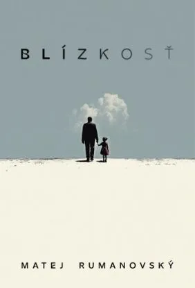 Blízkosť - Matej Rumanovský