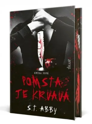 Pomsta je krvavá 1 - S.T. Abby