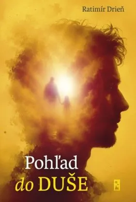 Pohľad do duše - Ratimír Drieň