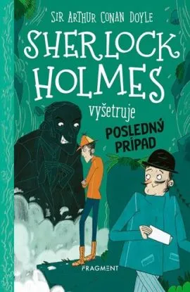 Sherlock Holmes vyšetruje: Posledný prípad - Stephanie Baudet