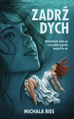 Zadrž dych, 2. vydanie - Michala Ries