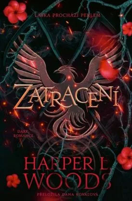 Sabat kostí 3: Zatracení - Harper L. Woods, Dana Kovaľová
