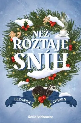 Ashbourne 2: Než roztaje sníh - Eleanor Corvin