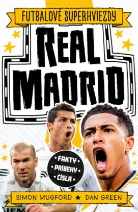 Real Madrid - Futbalové superhviezdy - Simon Mugford, Dan Green