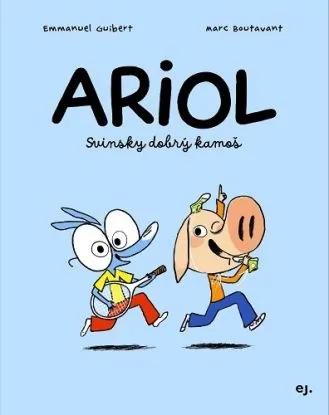 Ariol 3: Svinsky dobrý kamoš - Emmanuel Guibert, Marc Boutavant