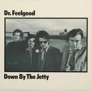 Dr. Feelgood - Down By The Jetty LP - Dr. Feelgood