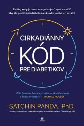 Cirkadiánny kód pre diabetikov - Satchin Panda