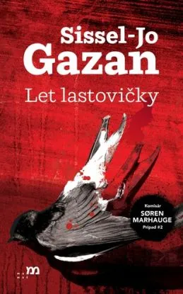 Let lastovičky - Sissel-Jo Gazanová